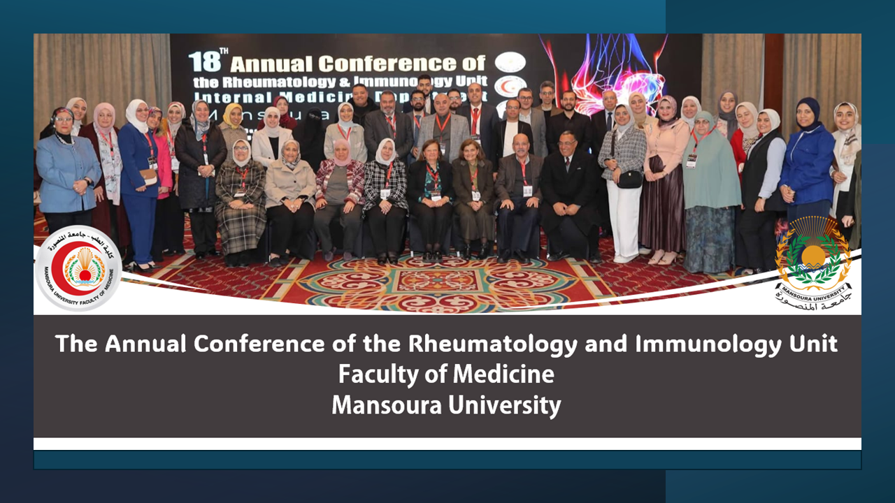 Conclusion of the Annual Conference of the Rheumatology and Immunology Unit, Faculty of Medicine, Mansoura University