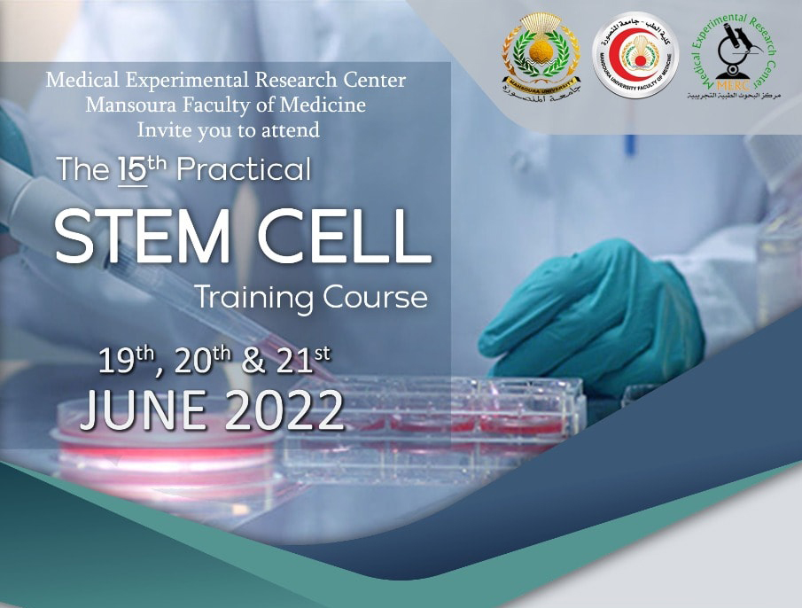 The 15th practical STEM CELL training course 19th, 20th and 21st JUNE 2022